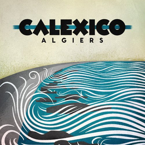 Calexico - Algiers [ VINYL LP ]