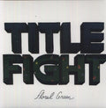 Title Fight - Floral Green [ VINYL LP ]