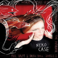 Neko Case - Worse Things Get the Harder I Fight [ VINYL LP ]