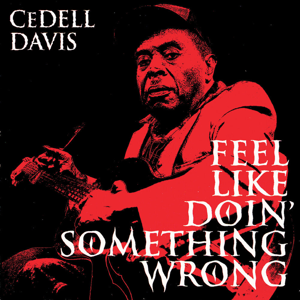 Cedell Davis - Feel Like Doin Something Wrong [ VINYL LP ]