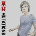 Beck - Mutations (LP and 7") [ VINYL LP ]