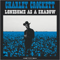 Charley Crockett - Lonesome As A Shadow [LP] [ VINYL LP ]