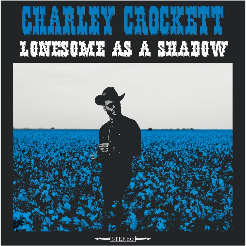 Charley Crockett - Lonesome As A Shadow [LP] [ VINYL LP ]