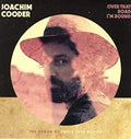 Joachim Cooder - Over That Road I'm Bound [LP] [ VINYL LP ]