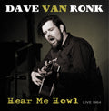 Dave Van Ronk - Hear Me Howl --Live 1964 [RSD Black Friday 2021] [ VINYL LP ]