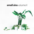 Pre-Order: Small Sins - Volume II [LP] [ VINYL LP ]