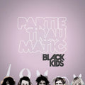 Black Kids - Partie Traumatic (Deluxe Edition) [ VINYL LP ]