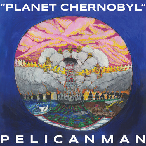 Pelicanman - Planet Chernobyl - Blue Marble [ VINYL LP ]