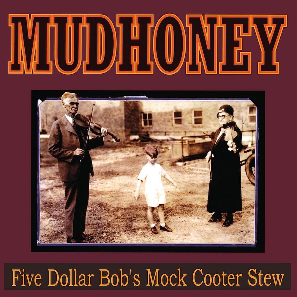 Mudhoney - Five Dollar Bob's Mock Cooter Stew [Limited Edition LP] [ VINYL LP ]