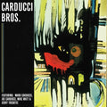 Carducci Bros - Carducci Bros [ VINYL LP ]