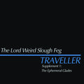 Lord Weird Slough Feg - Traveller Supplement I: The Ephemeral Glades [ VINYL LP ]