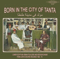 Various - Born In The City Of Tanta [ VINYL LP ]