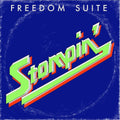 Pre-Order: Freedom Suite - Stompin [Indie Exclusive] [ VINYL LP ]