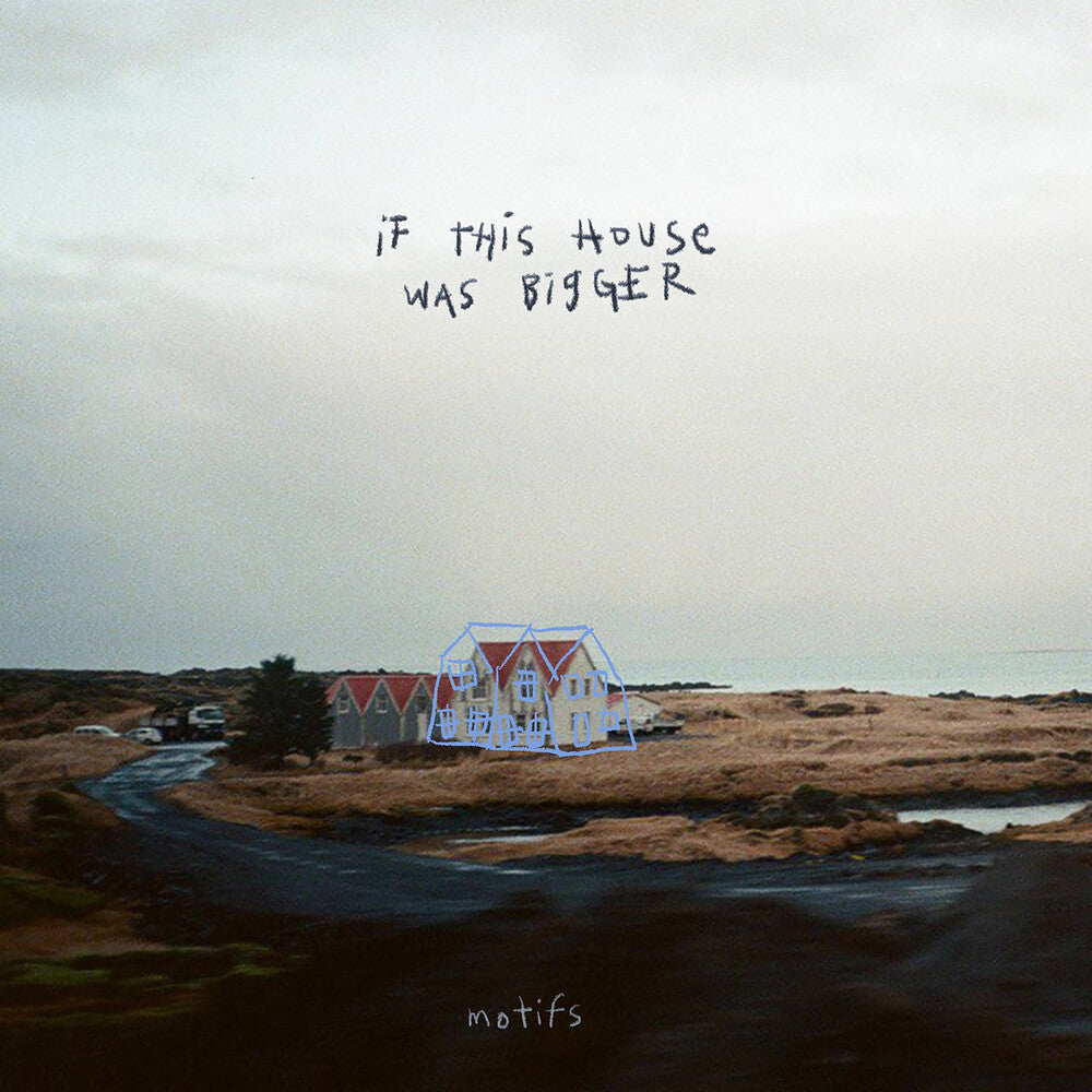 Motifs - If This House Was Bigger [ VINYL LP ]
