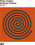 Theo Crocker  / Fortner,Sullivan - Play [ VINYL LP ]