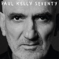 Paul Kelly - Seventy [ VINYL LP ]
