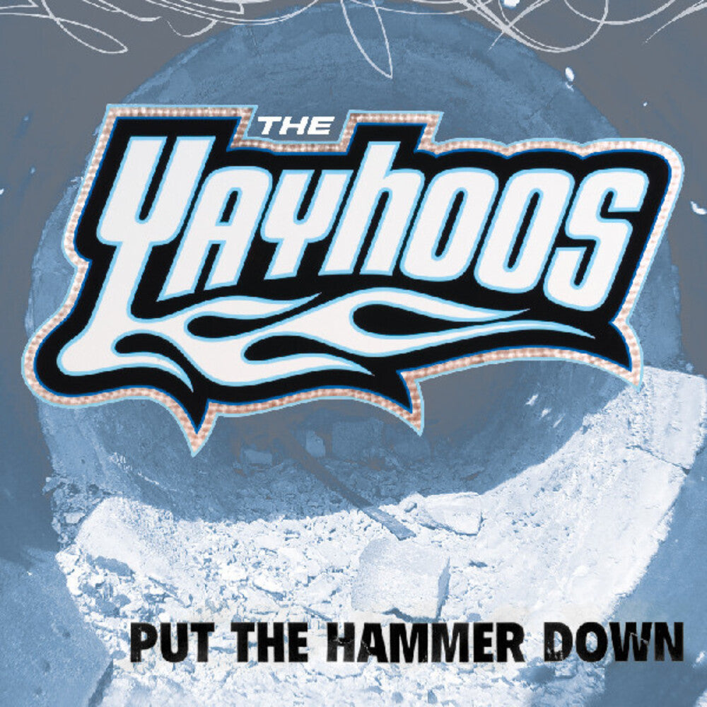 Yayhoos - Put The Hammer Down [ VINYL LP ]