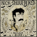 Nick Shoulders - Refugia Blues (Ofgv) [ VINYL LP ]