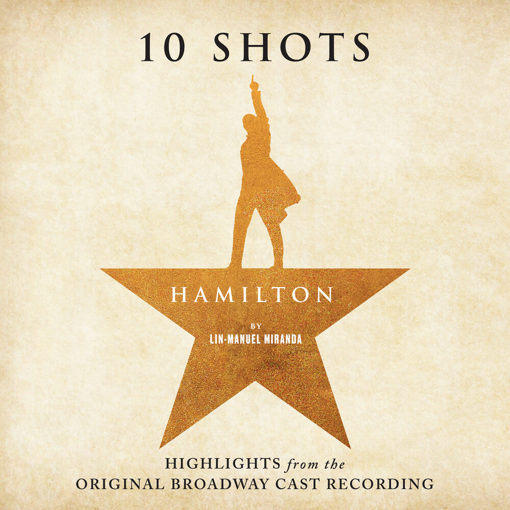 Miranda / Odom / Soo / Diggs / Jackson - Hamilton: 10 Shots (Highlights From The Original Broadway Cast Recording) [Burr's Vinyl] [ VINYL LP ]
