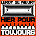 Pre-Order: Se Leroy Meurt - Hier Pour Toujours [ VINYL LP ]