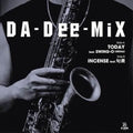 Pre-Order: Da-Dee-Mix - Today Feat. Swing-O (45trio) C/W Incense [ VINYL LP ]