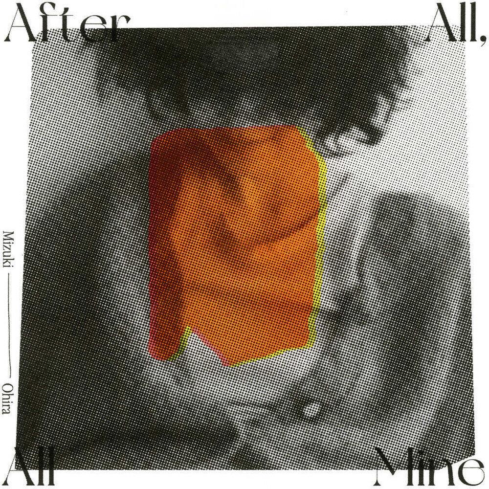 Pre-Order: Mizuki Ohira - After All All Mine (Deluxe Edition) [Deluxe] [ VINYL LP ]