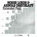 Horse Lords / Arnold Dreyblatt - Frkwys Vol. 18: Extended Field [ VINYL LP ]