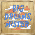 Good Luck - Big Dreams Mister [ VINYL LP ]