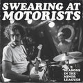 Pre-Order: Swearing At Motorists - 31 Seasons In The Minor Leagues [ VINYL LP ]