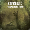 Chimehours - Underneath The Earth [ VINYL LP ]