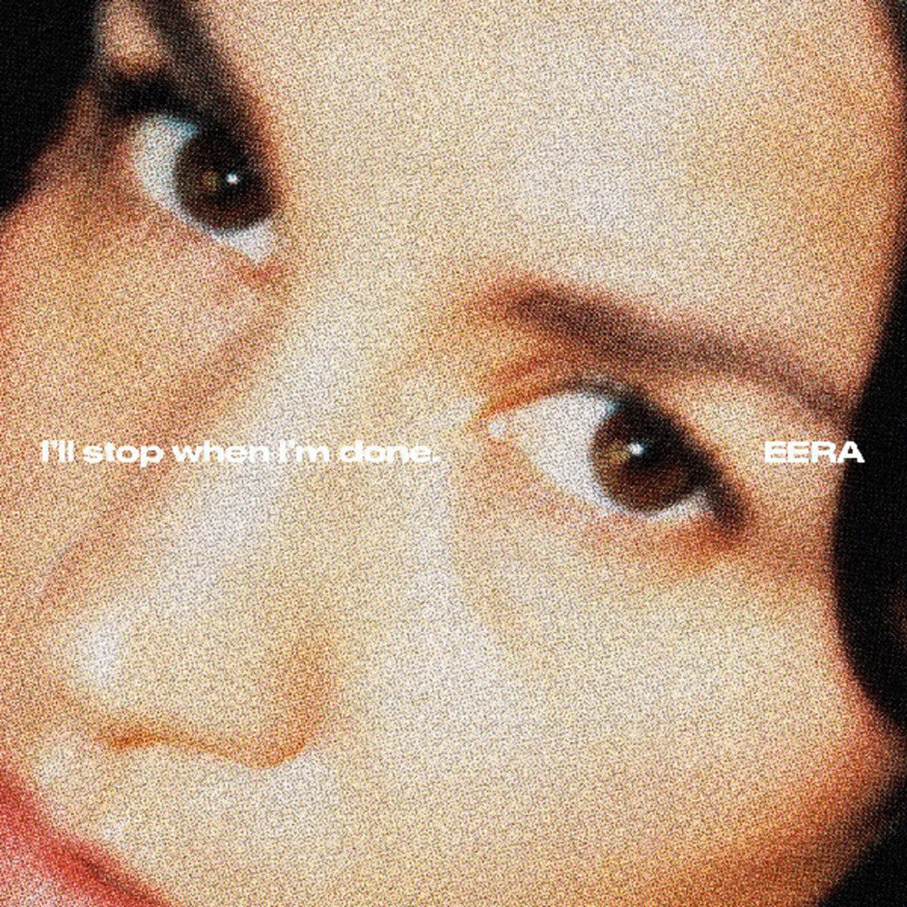 EERA - I'll Stop When I'm Done [ VINYL LP ]