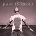 Jimmy Somerville - Dare To Love (30th Anniversary Edition) (Aniv) [ VINYL LP ]
