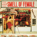 The Cramps - Smell Of Female [ VINYL LP ]