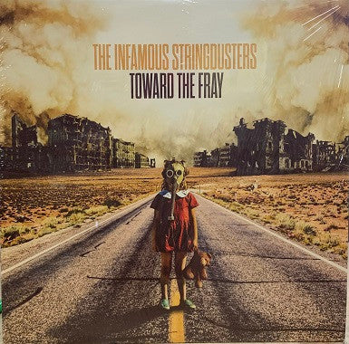 INFAMOUS STRINGDUSTERS - Toward The Fray [ VINYL LP ]