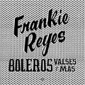 Reyes, Frankie - Boleros Valses y Mas [ VINYL LP ]