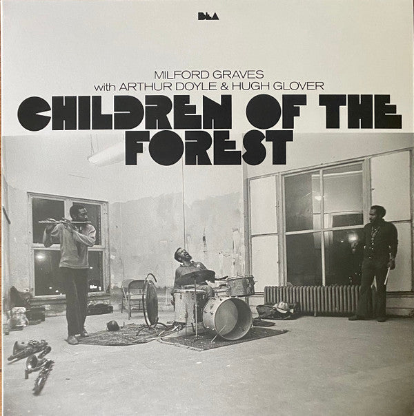 Milford Graves With Arthur Doyle & Hugh Glover - Children Of The Forest [ VINYL LP ]