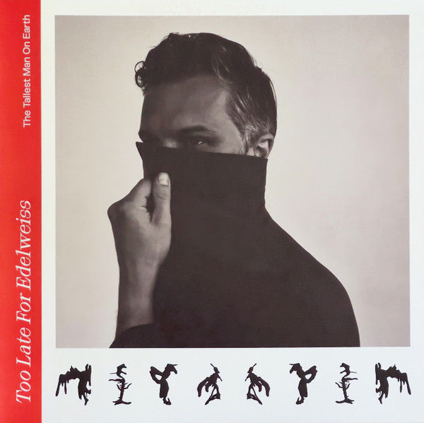 Tallest Man On Earth - Too Late For Edelweiss [ VINYL LP ]