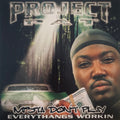PROJECT PAT - Mista Don't Play: Everythangs Workin [ VINYL LP ]
