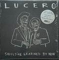 Lucero - Should've Learned By Now [ VINYL LP ]