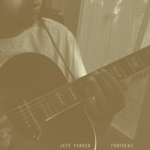 Jeff Parker - Forfolks [ VINYL LP ]