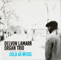 Delvon Lamarr Organ Trio - Cold As Weiss [ VINYL LP ]