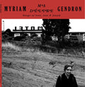Myriam Gendron - Ma Délire - Songs Of Love, Lost & Found [ VINYL LP ]