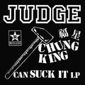 Judge - Chung King Can Suck It [ VINYL LP ]
